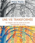 Cover: Une Vie Transformee - Le Cercle Des Auteurs