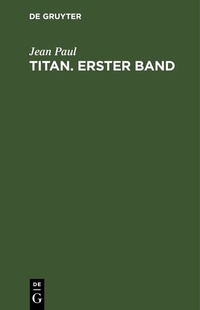 Abbildung von: Titan. Band 1 - De Gruyter
