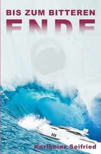 Enlarge image Cover: Bis zum bitteren Ende - epubli