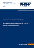 Cover: Markenkommunikation im Fokus - mutig und innovativ - Kovac, Dr. Verlag