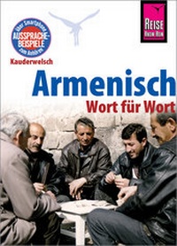 Abbildung von: Armenisch - Wort für Wort - Reise Know-How Verlag Peter Rump GmbH