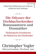 Cover: Die Odyssee der Drehbuchschreiber, Romanautoren und Dramatiker - Autorenhaus-Verlag