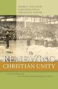 Cover: Renewing Christian Unity - Abilene Christian University Press