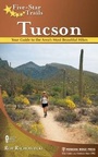 Cover: Five-Star Trails: Tucson - Menasha Ridge Press Inc.