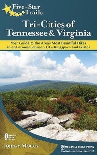 Abbildung von: Five-Star Trails: Tri-Cities of Tennessee and Virginia - Menasha Ridge Press Inc.
