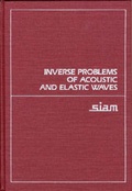 Cover: Inverse Problems of Acoustic and Elastic Waves - Society for Industrial & Applied Mathematics,U.S.