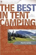 Cover: The Best in Tent Camping: Montana - Menasha Ridge Press Inc.