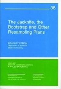 Enlarge image Cover: The Jackknife, the Bootstrap and Other Resampling Plans - Society for Industrial & Applied Mathematics,U.S.