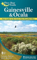 Cover: Five-Star Trails: Gainesville & Ocala - Menasha Ridge Press Inc.