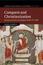 Cover: Conquest and Christianization - Cambridge University Press
