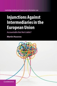 Enlarge image Cover: Injunctions against Intermediaries in the European Union - Cambridge University Press