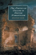 Cover: The Poetics of Decline in British Romanticism - Cambridge University Press