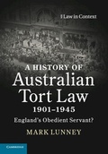 Cover: A History of Australian Tort Law 1901-1945 - Cambridge University Press