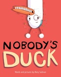 Cover: Nobody's Duck - Clarion Books