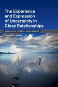 Cover: The Experience and Expression of Uncertainty in Close Relationships - Cambridge University Press