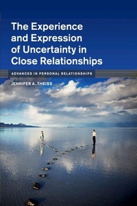 Enlarge image Cover: The Experience and Expression of Uncertainty in Close Relationships - Cambridge University Press