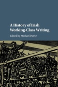Cover: A History of Irish Working-Class Writing - Cambridge University Press
