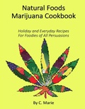 Cover: Natural Foods Marijuana Cookbook - Lulu.com