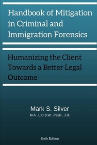 Enlarge image Cover: Handbook of Mitigation and Criminal and Immigration Forensics - Lulu.com