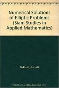 Enlarge image Cover: Numerical Solution of Elliptic Problems SAM6 - Society for Industrial & Applied Mathematics,U.S.