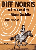 Cover: Biff Norris and the Clue of the Worn Saddle - Wildside Press