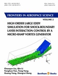 Cover: High Order Large Eddy Simulation for Shock-Boundary Layer Interaction Control by a Micro-ramp Vortex Generator - Bentham Science Publishers