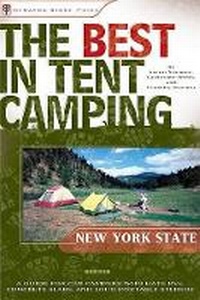 Abbildung von: Best in Tent Camping: New York State,The:A Guide for Car Campers Who Hate RVs, Concrete Slabs, and Loud Portable Stereos:Best in Tent Camping New York - Menasha Ridge Press Inc.