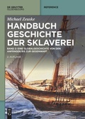 Cover: Handbuch Geschichte der Sklaverei - De Gruyter Oldenbourg