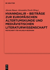 Abbildung von: Hvanndalir - Beiträge zur europäischen Altertumskunde und mediävistischen Literaturwissenschaft - De Gruyter