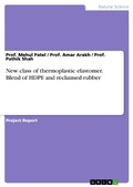 Cover: New class of thermoplastic elastomer. Blend of HDPE and reclaimed rubber - GRIN Verlag