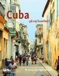 Cover: Cuba - p&aring; vej hvorhen? - Books on Demand