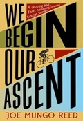 Cover: We Begin Our Ascent - The Borough Press