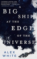 Cover: A Big Ship at the Edge of the Universe - Orbit