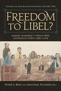Cover: Freedom to Libel? : Samuel Marsden v. Philo Free - Bolt Publishing Services Pty. Ltd.
