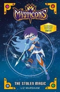 Cover: Mysticons: The Stolen Magic - St Martin's Press