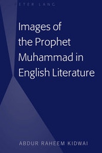 Abbildung von: Images of the Prophet Muhammad in English Literature - Peter Lang Verlag