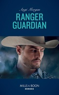 Cover: Ranger Guardian - Mills & Boon