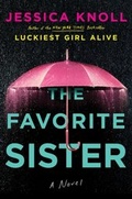 Cover: The Favorite Sister - S&S/ Marysue Rucci Books;Scribner