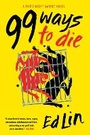 Cover: 99 Ways to Die - Soho Press Inc