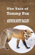 Cover: THE TALE OF TOMMY FOX - Distributed By Ingram Spark