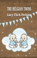 Cover: THE BELGIAN TWINS - Distributed By Ingram Spark