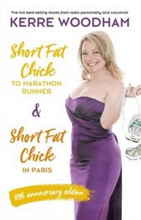Abbildung von: Short Fat Chick to Marathon Runner 10th Anniversary Edition - HarperCollins Publishers (New Zealand)