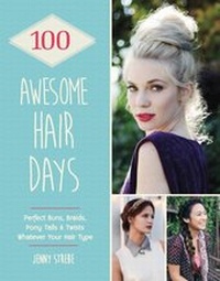 Abbildung von: 100 Awesome Hair Days - MITCHELL BEAZLEY