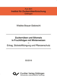 Abbildung von: Zuckerrüben und Silomais in Fruchtfolgen mit Winterweizen - Cuvillier Verlag