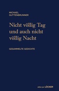 Cover: Nich v&ouml;llig Tag und auch nicht v&ouml;llig Nacht - L&ouml;cker Verlag