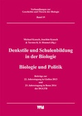 Cover: Denkstile und Schulenbildung in der Biologie/Biologie und Politik - VWB-Verlag