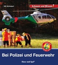 Cover: Bei Polizei und Feuerwehr - Hase und Igel Verlag