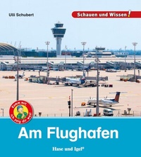 Abbildung von: Am Flughafen - Hase und Igel Verlag