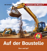 Abbildung von: Auf der Baustelle - Hase und Igel Verlag
