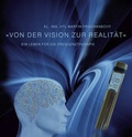 Cover: Von der Vision zur Realit&auml;t - Fischer, J K